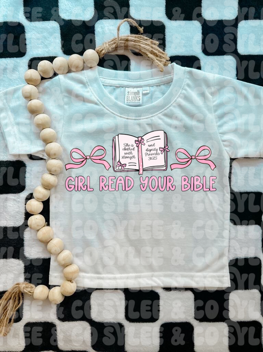 Girl Read Your Bible Tee
