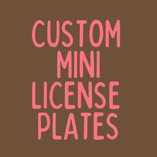 Custom Mini License Plates