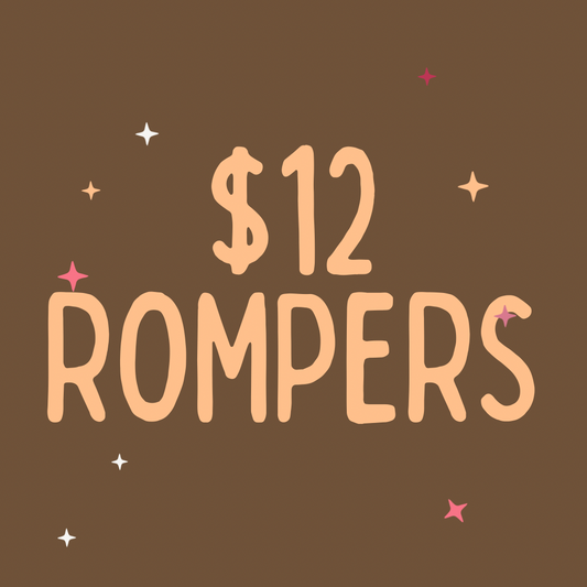 $12 Bubble Rompers